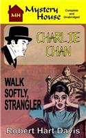 Walk Softly, Strangler