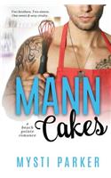 Mann Cakes