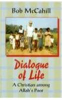 Dialogue of Life: A Christian Among Allah's Poor
