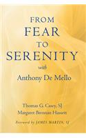 From Fear to Serenity with Anthony de Mello