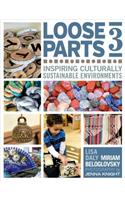 Loose Parts 3