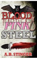 Blood Pink Steel
