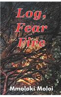 Log Fear Fire!