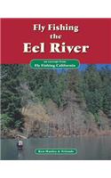 Fly Fishing the Eel River