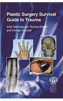 Plastic Surgery Survival Guide to Trauma