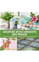 Creating with Concrete and Mosaic