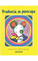 Prudencia Se Preocupa