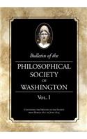 Bulletin of the Philosophical Society of Washington, Volume I