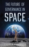 Future of Governance in Space