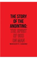 Story of the Anointing: The Spirit of God on Man