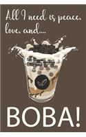 All I Need Is Peace, Love And... BOBA!