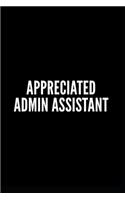 Appreciated Admin Assistant