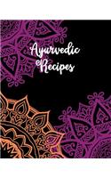 Ayurvedic Recipes: Blank Recipe Book Journal to Write In Healing Ayurvedic Recipes to Try at Home