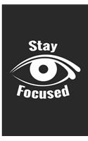 stay focused