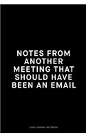 Notes from another meeting that should of been an email