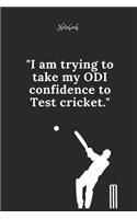 Cricket Notebook Quote 61 Notebook For Cricket Fans and Lovers
