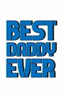 Best Daddy Ever: 6x9 120 pages quad ruled - Your personal Diary