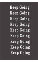 Keep Going.