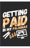 Getting Paid In My Pajamas: 120 Pages I 6x9 I Lined