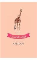 Carnet de voyage Afrique: Journal de voyage personnalisé à compléter - Cahier de 100 pages pour 50 destinations - Spécial Afrique