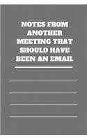 Notes from Another Meeting That Should Have Been an Email