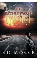 Lydia: The Mythik Wars, Bk 2