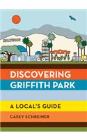 Discovering Griffith Park