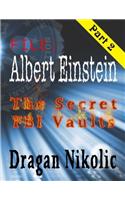 File: Albert Einstein - Part 2: The Secret FBI Vaults: Volume 2