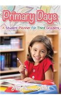 Primary Days - A Student Planner for Third Graders