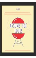 Assume toé Louis !