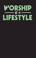 Worship is a Lifestyle