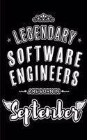 Legendary Software Engineers are born in September: Blank Lined Software Engineering Journal Notebooks Diary as Appreciation, Birthday, Welcome, Farewell, Thank You, Christmas, Graduation gifts. for w