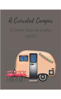 A Crowded Camper Is Better Than an Empty Castle