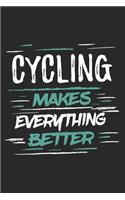 Cycling Makes Everything Better