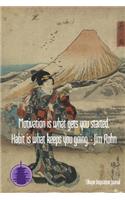 Motivation is what gets you started. Habit is what keeps you going. - Jim Rohn: Ukiyoe Inspirational Journal: Timeless Ukiyoe Journal/Notebook/Planner/Diary/Logbook/Writing book