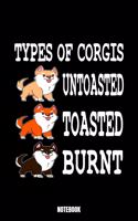 Types Of Corgis Untoasted Toasted Burnt Notebook: Dog Dream Log Book I Dream Journal I Dream Recorder I Diary and Notebook for recording your Dreams I Track your Dreams lucid Dreams Nightmares I Gif