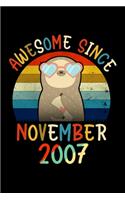 Awesome Since November 2007: Cute Sloth Notebook for November 12th Girls, 6x9 Blank and Lined Sloth Journal for Girls who Love Sloths