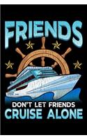 Friends Don't Let Friends Cruise Alone