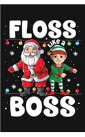 Floss Like a Boss