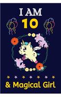 I AM 10 & Magical Girl