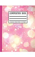 Pink Sparkly Composition Book: College Ruled - 100 Pages / 200 Sheets - 7.44 X 9.69 Inches