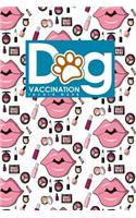 Dog Vaccination Record Book: (Dog Vaccination Records Book)