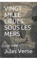 Vingt Mille Lieues Sous Les Mers: Jules Verne 3(3 Jules Verne)