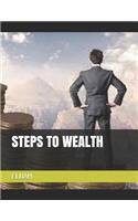 Steps to Wealth