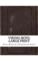 Viking Boys: Large Print