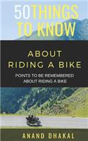 50 Things to Know about Riding a Bike