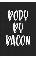 Body by Bacon