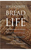 Jesus Christ, the Bread of Life
