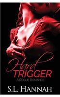 Hard Trigger