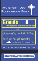 Two Short, Odd Plays About Faith